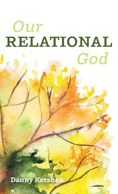 Notre Dieu relationnel - Our Relational God