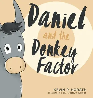 Daniel et le facteur âne - Daniel and the Donkey Factor