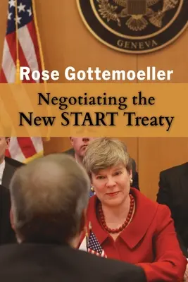 Négocier le nouveau traité START - Negotiating the New START Treaty