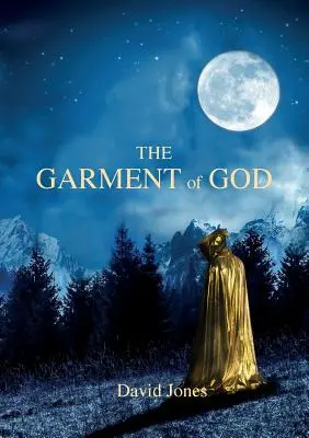 Le vêtement de Dieu - The Garment Of God