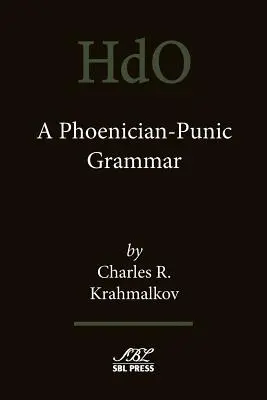 Une grammaire phénicienne et punique - A Phoenician-Punic Grammar