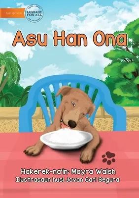 Le chien a mangé - Asu Han Ona - The Dog Has Eaten - Asu Han Ona