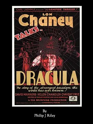 Dracula avec Lon Chaney - Une histoire alternative pour les monstres des films classiques - Dracula Starring Lon Chaney - An Alternate History for Classic Film Monsters