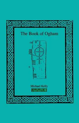 Le livre d'Ogham - The Book of Ogham