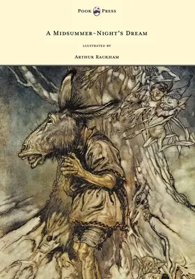 Le Songe d'une nuit d'été - Illustré par Arthur Rackham - A Midsummer-Night's Dream - Illustrated by Arthur Rackham