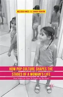 Comment la culture populaire façonne les étapes de la vie d'une femme : Des tout-petits en tiaras aux cougars à l'affût - How Pop Culture Shapes the Stages of a Woman's Life: From Toddlers-In-Tiaras to Cougars-On-The-Prowl