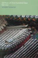 Sermon des cent jours : Première partie - Sermon of One Hundred Days: Part One