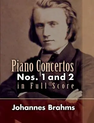 Concertos pour piano : n° 1 et 2 en partition complète - Piano Concertos: Nos. 1 and 2 in Full Score