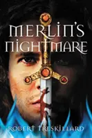 Le cauchemar de Merlin - Merlin's Nightmare