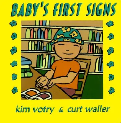 Les premiers signes de bébé - Baby's First Signs