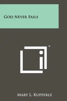 Dieu ne faillit jamais - God Never Fails