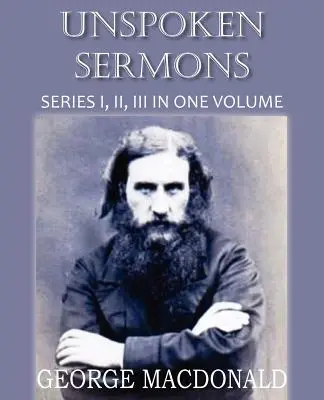Sermons non prononcés - Séries I, II et II - Unspoken Sermons Series I, II, and II
