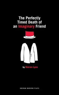 La mort à point nommé d'un ami imaginaire - The Perfectly Timed Death of an Imaginary Friend