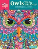Hello Angel Owls Collection de coloriages sauvages et fantaisistes - Hello Angel Owls Wild & Whimsical Coloring Collection
