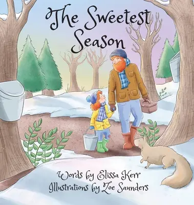 La saison la plus douce - The Sweetest Season