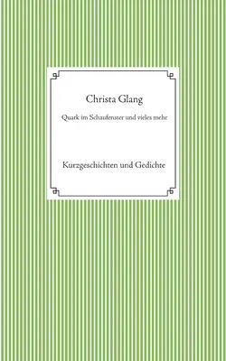 Quark im Schaufenster et bien d'autres choses encore - Quark im Schaufenster und vieles mehr