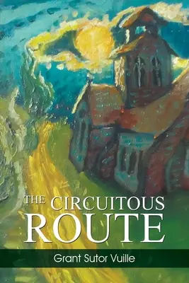 L'itinéraire détourné - The Circuitous Route