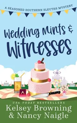 Menthes de mariage et témoins : Un mystère animalier plein d'action - Wedding Mints and Witnesses: An Action-Packed Animal Cozy Mystery
