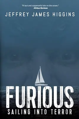 Furieux : naviguer dans la terreur - Furious: Sailing into Terror