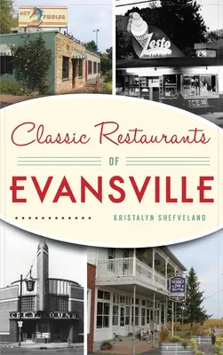 Restaurants classiques d'Evansville - Classic Restaurants of Evansville