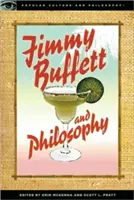 Jimmy Buffett et la philosophie : La vie au rythme des marsouins - Jimmy Buffett and Philosophy: The Porpoise Driven Life