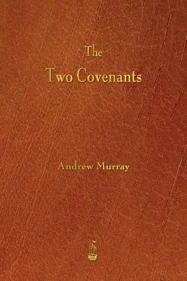 Les deux alliances - The Two Covenants