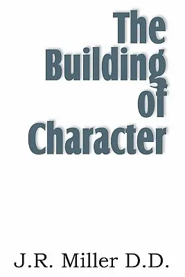 La construction du caractère - The Building of Character