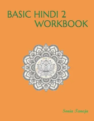 Basic Hindi 2 Workbook : मूल हिंदी 2 कार्यपुस&# - Basic Hindi 2 Workbook: मूल हिंदी 2 कार्यपुस&#