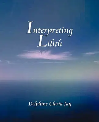 Interpréter Lillith - Interpreting Lillith