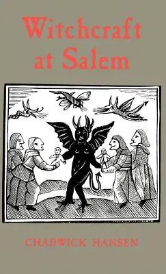 La sorcellerie à Salem - Witchcraft at Salem