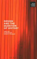 Le design et la question de l'histoire - Design and the Question of History