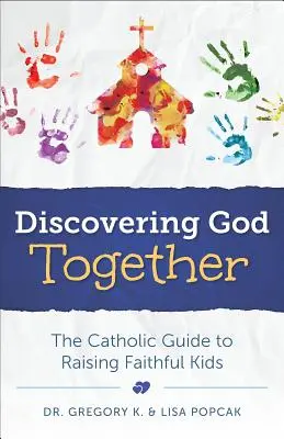 Découvrir Dieu ensemble - Discovering God Together