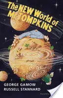 Le nouveau monde de M. Tompkins : Le classique de George Gamow M. Tompkins en livre de poche - The New World of MR Tompkins: George Gamow's Classic MR Tompkins in Paperback
