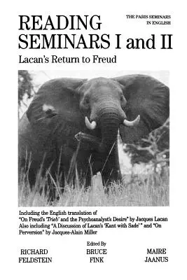 Séminaires de lecture I et II : Le retour de Lacan à Freud - Reading Seminars I and II: Lacan's Return to Freud