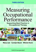 Mesurer la performance professionnelle : Soutenir les meilleures pratiques en ergothérapie - Measuring Occupational Performance: Supporting Best Practice in Occupational Therapy