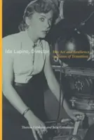 Ida Lupino, réalisatrice : Son art et sa résilience en période de transition - Ida Lupino, Director: Her Art and Resilience in Times of Transition