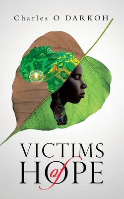 Les victimes de l'espoir - Victims of Hope