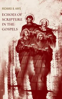 Échos de l'Écriture dans les Évangiles - Echoes of Scripture in the Gospels