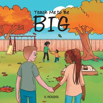 Apprends-moi à être grand - Teach Me to Be BIG