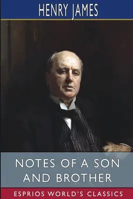 Notes d'un fils et d'un frère (Esprios Classics) - Notes of a Son and Brother (Esprios Classics)