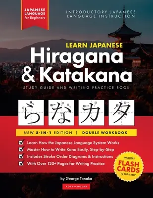 Apprendre le japonais pour les débutants - The Hiragana and Katakana Workbook : Le guide d'étude facile, étape par étape, et le livre d'entraînement à l'écriture : La meilleure façon d'apprendre le japonais - Learn Japanese for Beginners - The Hiragana and Katakana Workbook: The Easy, Step-by-Step Study Guide and Writing Practice Book: Best Way to Learn Jap