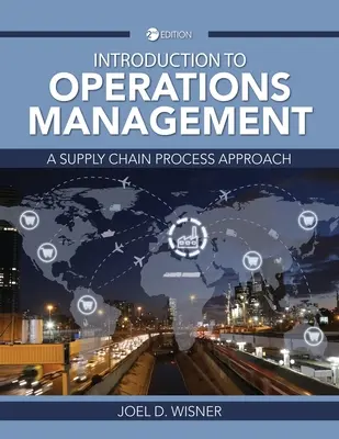 Introduction à la gestion des opérations : Une approche des processus de la chaîne d'approvisionnement - Introduction to Operations Management: A Supply Chain Process Approach