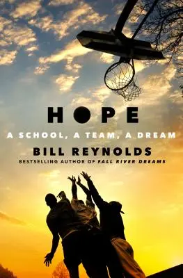 L'espoir : une école, une équipe, un rêve - Hope: A School, a Team, a Dream