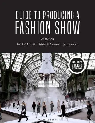 Guide de production d'un défilé de mode : Livre + carte d'accès au studio [avec code d'accès] - Guide to Producing a Fashion Show: Bundle Book + Studio Access Card [With Access Code]