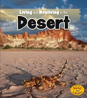 Vivre et ne pas vivre dans le désert - Living and Nonliving in the Desert