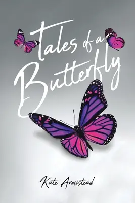 Histoires d'un papillon - Tales of a Butterfly