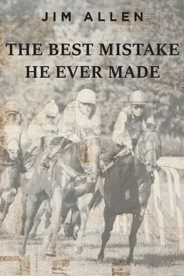 La meilleure erreur qu'il ait jamais commise - The Best Mistake He Ever Made