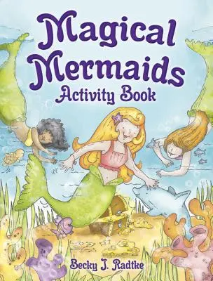 Cahier d'activités des sirènes magiques - Magical Mermaids Activity Book