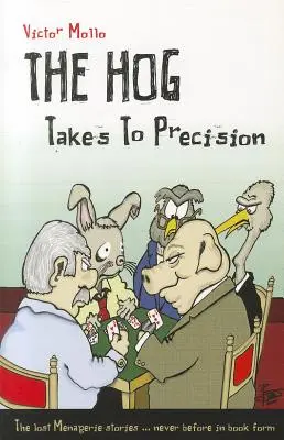 Le porc se met à la précision - The Hog Takes to Precision