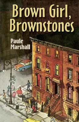 Fille brune, pierres brunes - Brown Girl, Brownstones